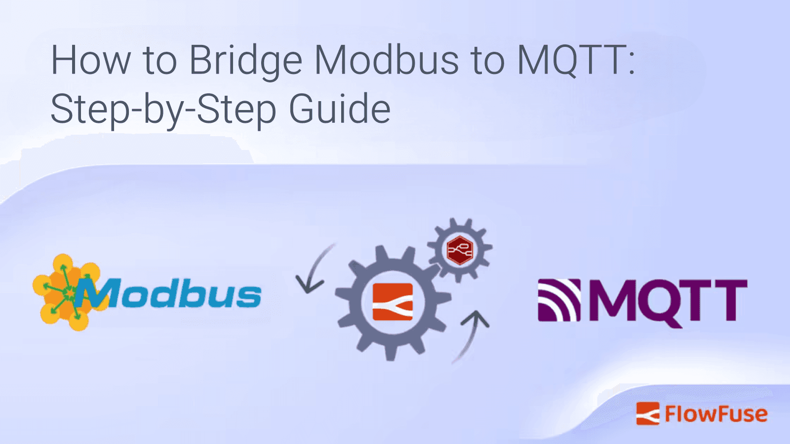Image representing How to Bridge Modbus to MQTT: Step-by-Step Guide